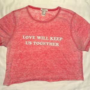 Pink “Love Will Keep Us Together” Crop Top